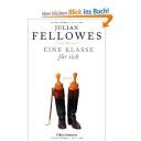 Julian Fellowes - Eine Klasse für sich