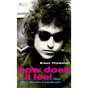 Klaus Theweleit - How does it feel